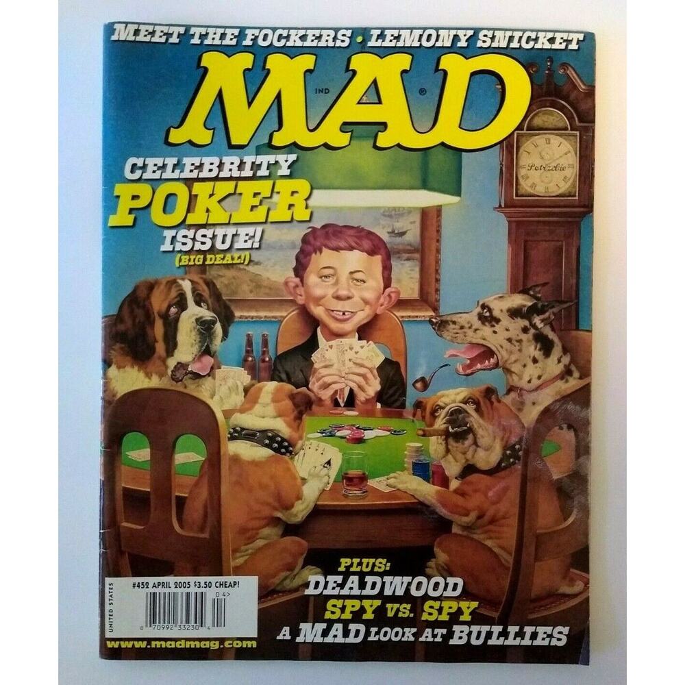 MAD Magazine April 2005 # 452 Celebrity Poker Dogs Meet The Frockers Deadwood